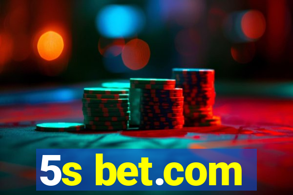 5s bet.com